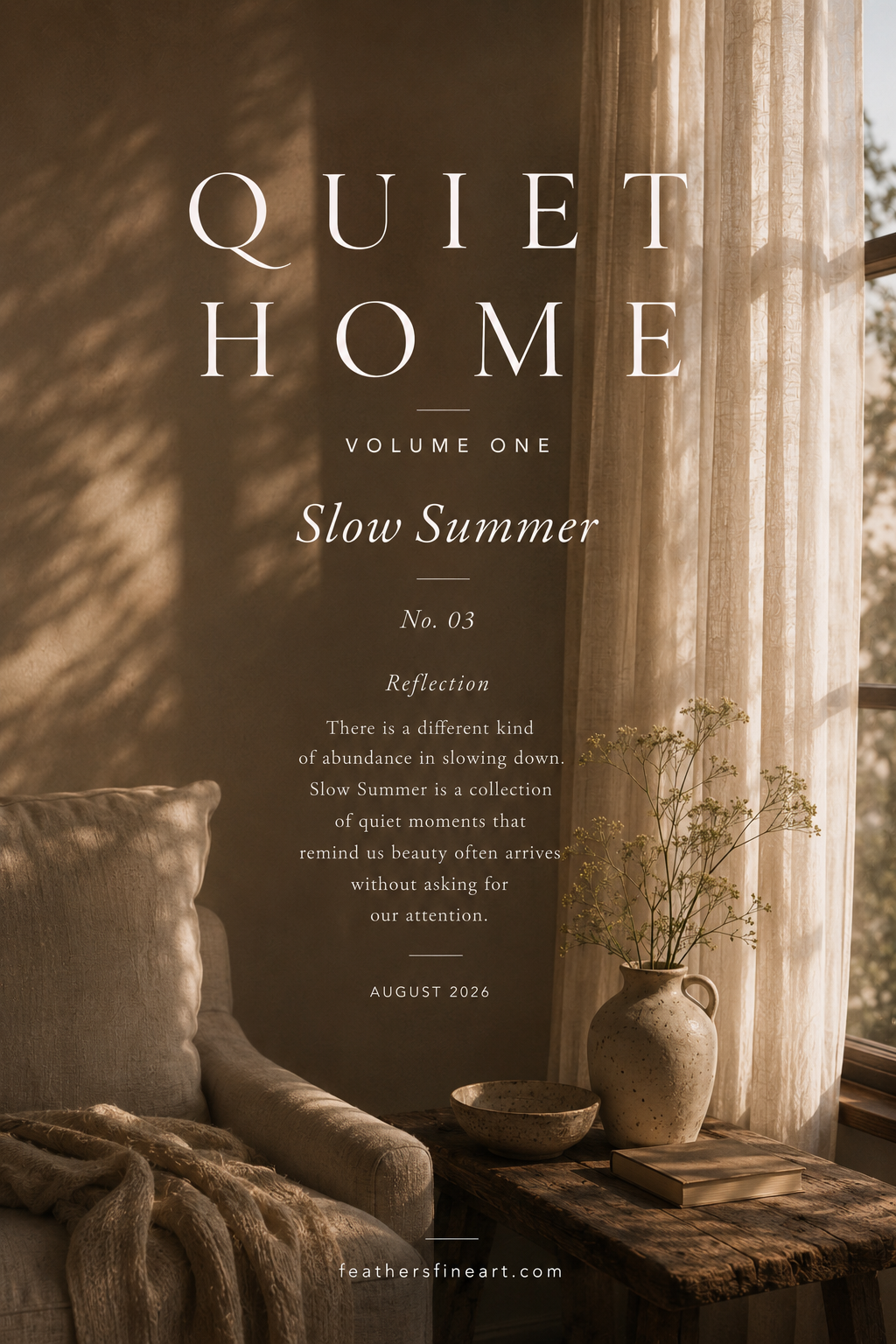 Slow Summer No. 03 — An Abundance of Peace